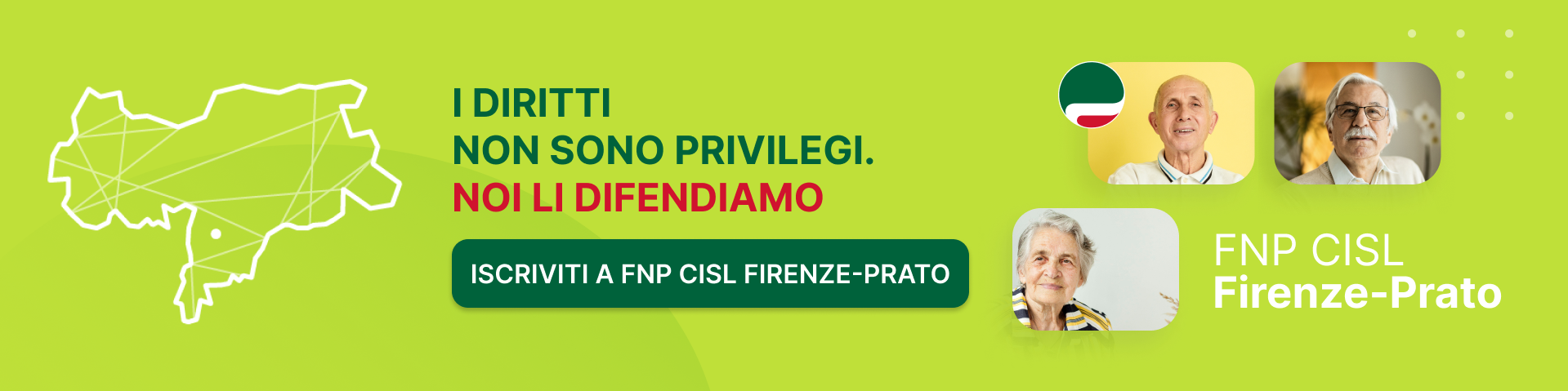 FNP CISL Firenze Prato - I diritti non sono privilegi. NOI LI DIFENDIAMO